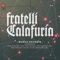 fratelli-calafuria_musica-rovinata