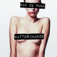 Hattorihanzo- Eau de Punk