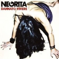 Negrita- Dannato Vivere