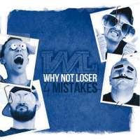 Why Not Loser-4Mistakes