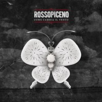 Rossopiceno- Come Cambia Il Vento