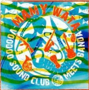 Voodoo Sound Club- Mamy Wata