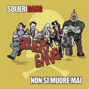 Solieri Gang_Non si muore mai