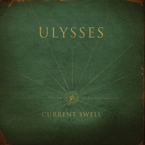 Current Swell- Ulysses