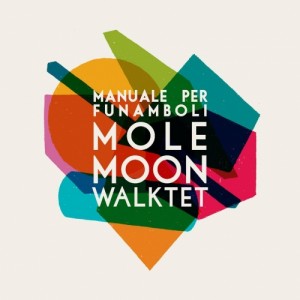 mole-moon-walktet-manuale-per-funamboli