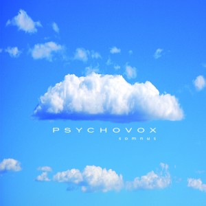 Psychovox- Somnus