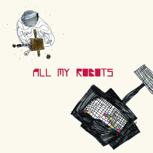 Sebastiano De Gennaro- All My Robots