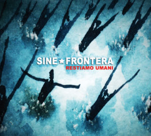 sine-frontera-restiamo-umani