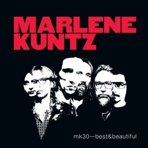 recensione Marlene Kuntz- Best and Beautiful