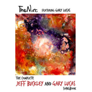 recensione The Niro feat. Gary Lucas- The complete Jeff Buckley and Gary Lucas Songbook