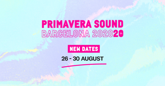 primavera sound 2020 cambio date